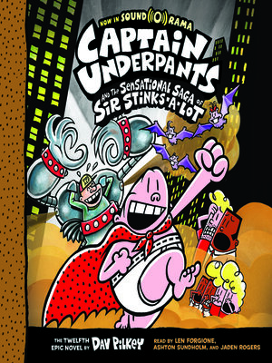 cover image of Captain Underpants and the Sensational Saga of Sir Stinks-A-Lot